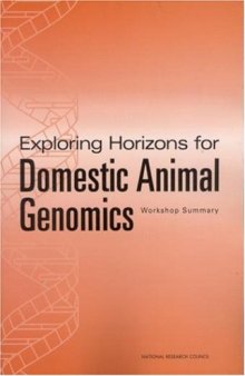 Exploring horizons for domestic animal genomics: workshop summary