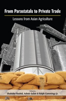 From Parastatals to Private Trade: Lessons from Asian Agriculture (International Food Policy Research Institute)