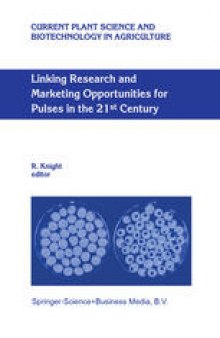 Linking Research and Marketing Opportunities for Pulses in the 21st Century: Proceedings of the Third International Food Legumes Research Conference