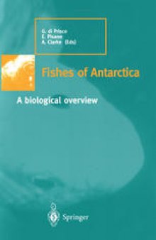 Fishes of Antarctica: A biological overview