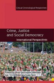 Crime, Justice and Social Democracy: International Perspectives