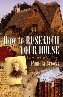 How to Research Your House: Every home tells a story