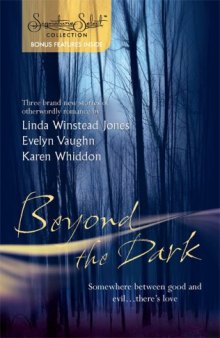 Beyond The Dark: Forever Mine Haunt Me Soul Of The Wolf (The Pack, Book 3) (Silhouette Signature Select)