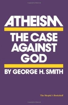 Atheism: The Case Against God 