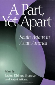 A part, yet apart: South Asians in Asian America