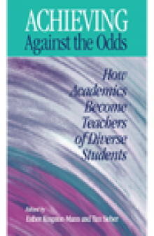 Achieving Against the Odds. How Academics Become Teachers of Diverse Students