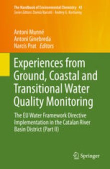 Experiences from Ground, Coastal and Transitional Water Quality Monitoring: The EU Water Framework Directive Implementation in the Catalan River Basin District (Part II)