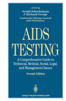 AIDS Testing: A Comprehensive Guide to Technical, Medical, Social, Legal, and Management Issues