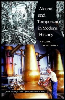 Alcohol and temperance in modern history: an international encyclopedia  
