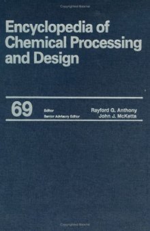 Encyclopedia of Chemical Processing and Design, Volume 69 (Supplement 1)