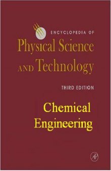 Encyclopedia of Physical Science and Technology - Chemical Engineering