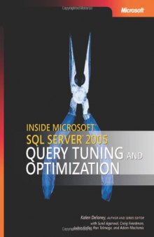 Inside Microsoft SQL Server 2005 Query Tuning and Optimization