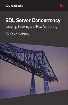 SQL Server Concurrency  Locking, Blocking and Row Versioning