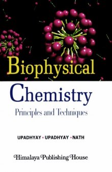 Biophysical Chemistry  Principles and Techniques