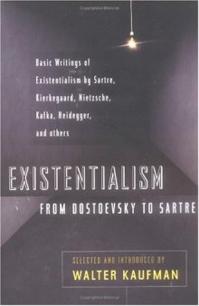 Existentialism from Dostoevsky to Sartre (Meridian)