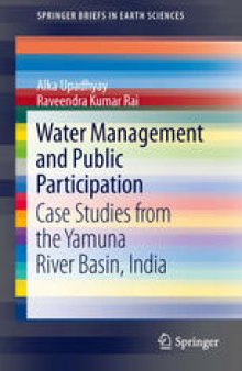Water Management and Public Participation: Case Studies from the Yamuna River Basin, India