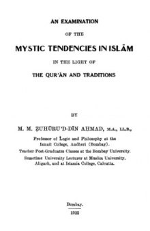 An Examination of the Mystic Tendencies in Islām in the Light of the Qur'ān and Traditions