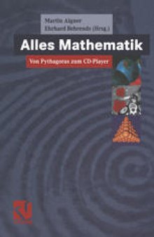 Alles Mathematik: Von Pythagoras zum CD-Player