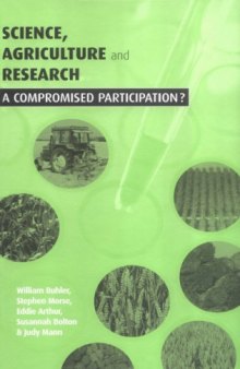 Science Agriculture and Research : a Compromised Participation