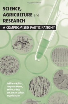 Science, Agriculture and Research: A Compromised Participation?