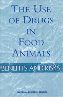 The use of drugs in food animals: benefits and risks  