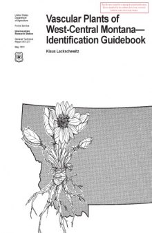 VASCULAR PLANTS OF WEST-CENTRAL MONTANA - IDENTIFICATION GUIDEBOOK.