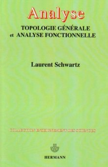 Analyse : Topologie générale et analyse fonctionnelle