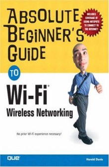 Absolute Beginner's Guide to Wi-Fi® Wireless Networking