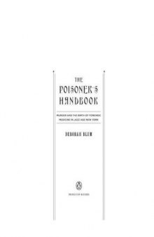 The Poisoner's Handbook: Murder and the Birth of Forensic Medicine in Jazz Age New York   