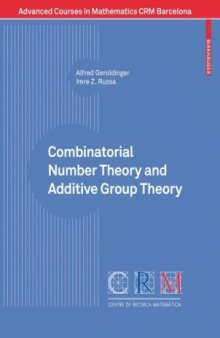 Combinatorial Number Theory and Additive Group Theory (Advanced Courses in Mathematics - CRM Barcelona)