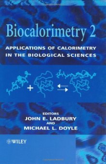 Biocalorimetry 2: Applications of Calorimetry in the Biological Sciences