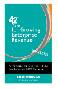 42 Rules for Growing Enterprise Revenue. Go-to-Market Strategies that Increase Your Relevance to B2B Customers
