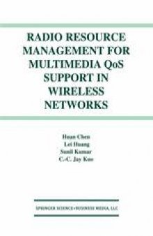 Radio Resource Management for Multimedia QoS Support in Wireless Networks