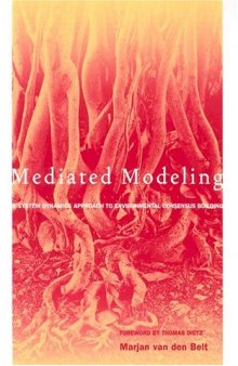 Mediated Modeling: A System Dynamics Approach To Environmental Consensus Building