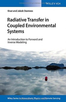 Radiative Transfer in Coupled Environmental Systems: An Introduction to Forward and Inverse Modeling