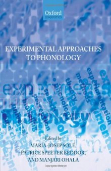 Experimental Approaches to Phonology (Oxford Linguistics)