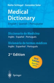 Medical Dictionary/Diccionario de Medicina/Dicionário de termos médicos: english — spanish — portuguese/español — inglés — portugués/português — inglês — espanhol