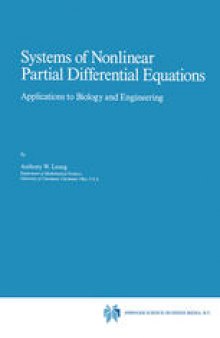 Systems of Nonlinear Partial Differential Equations: Applications to Biology and Engineering