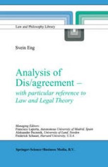 Analysis of Dis/Agreement — with particular reference to Law and Legal Theory