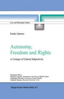 Autonomy, Freedom and Rights: A Critique of Liberal Subjectivity