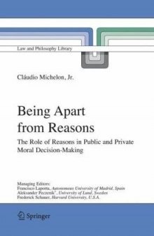 Being Apart from Reasons: The Role of Reasons in Public and Private Moral Decision-Making 