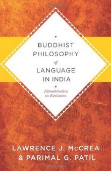 Buddhist Philosophy of Language in India: Jñānaśrīmitra on Exclusion  