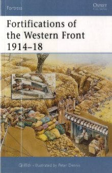 Fortifications Of The Western Front 1914-1918