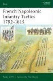 Osprey Elite 159 - French Napoleonic Infantry Tactics 1792-1815