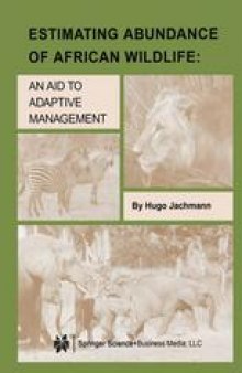 Estimating Abundance of African Wildlife: An Aid to Adaptive Management
