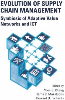 Evolution of Supply Chain Management= Symbiosis of Adaptive Value Networks and ICT - 2004