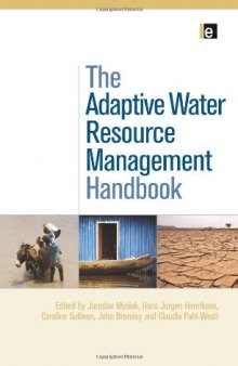 The Adaptive Water Resource Management Handbook