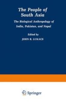 The People of South Asia: The Biological Anthropology of India, Pakistan, and Nepal