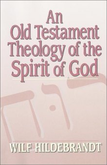 An Old Testament Theology of the Spirit of God