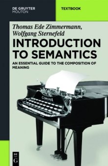 Introduction to Semantics: An Essential Guide to the Composition of Meaning